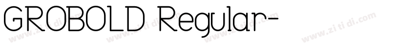 GROBOLD Regular字体转换